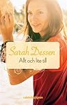 Allt och lite till by Sarah Dessen
