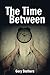 The Time Between