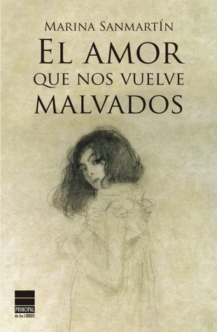 El amor que nos vuelve malvados