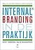 Internal branding in de praktijk by Marc van Eck