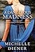 A Dangerous Madness by Michelle Diener