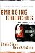 Emerging Churches: Creating Christian Community in Postmodern Cultures