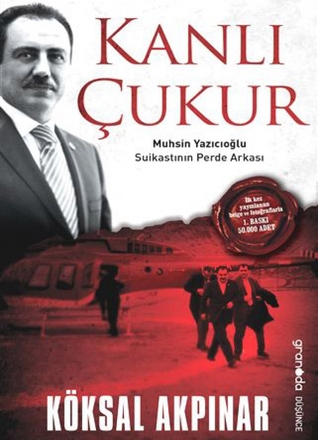 Kanlı Çukur & Muhsin Yazıcıoğlu Suikastının Perde Arkası