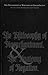 The Philosophical Writings of Edgar Saltus: The Philosophy of Disenchantment & The Anatomy of Negation