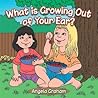 What is Growing Out of Your Ear?
