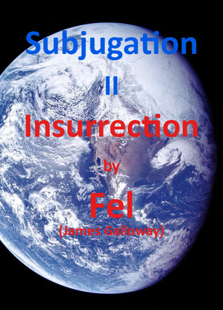 Insurrection (Subjugation, #2)