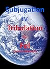 Tribulation (Subjugation, #4)