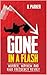 Gone in a Flash: Murder, Mayhem and High Frequency Revolt