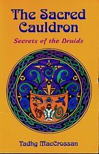 The Sacred Cauldron: Secrets of the Druids (Paperback)