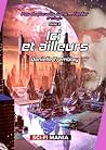 Ici et ailleurs by Danielle Tremblay Ici et ailleurs by Danielle Tremblay