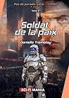 Soldat de la paix by Danielle Tremblay