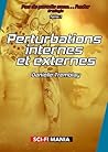 Perturbations internes et externes by Danielle Tremblay