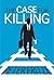 The Case for Killing