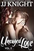 Uncaged Love, Volume 2