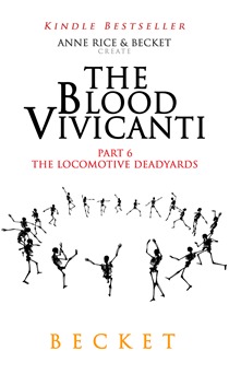 The Locomotive Deadyards (The Blood Vivicanti #6)