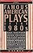 Famous American Plays of th...