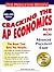 Cracking the AP Economics (Macro & Micro), 2000-2001 Edition