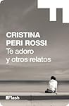 Te adoro y otros ...