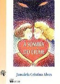 À sombra do Ciúme