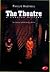 The Theatre: A Concise History