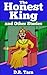 The Honest King and Other S...