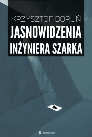 Jasnowidzenia inżyniera Szarka