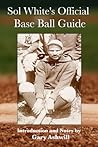 Sol White's Official Base Ball Guide by Sol White