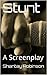 Stunt: A Screenplay