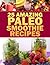 Paleo Smoothies: La última ...