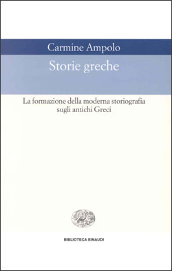 Storie greche: La formazione della moderna storiografia sugli antichi Greci