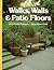 Walks, Walls & Patio Floors by Scott Atkinson