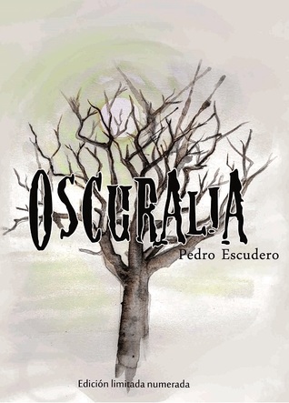 Portada de Oscuralia, de Pedro Escudero