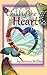 Child of the Heart by Bernice Willms Child of the Heart by Bernice Willms