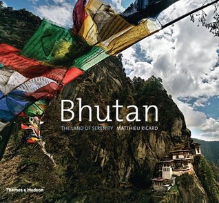 Bhutan: The Land of Serenity (Hardcover)