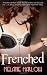 Frenched by Melanie Harlow