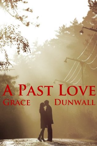 A Past Love (Kindle Edition)