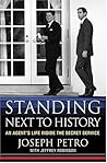 Standing Next to History by Joseph Petro