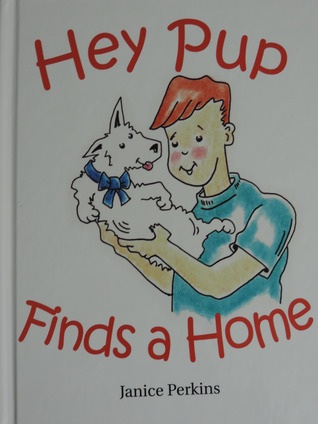 Hey Pup Finds a Home (Paperback)