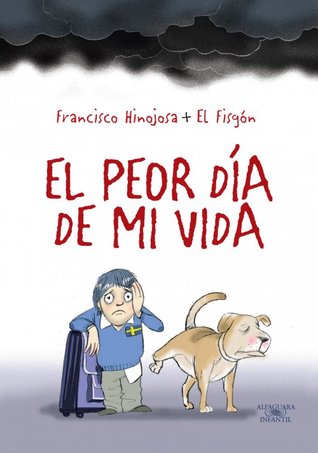 El peor día de mi vida (Paperback)