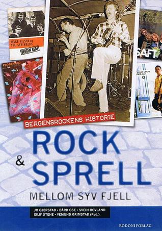 Rock & sprell mellom syv fjell