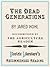 The Dead Generations by Jared Hohl