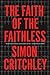 The Faith of the Faithless: Experiments In Political Theology