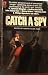 Catch a spy