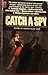 Catch a spy