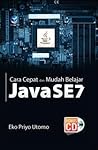 Cara Cepat dan Mudah Belajar Java SE7