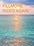 Fillmore Rides Again