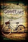 Spent Lives by Mila A. Ballentine