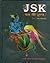JSK : Jay Shree Krishna