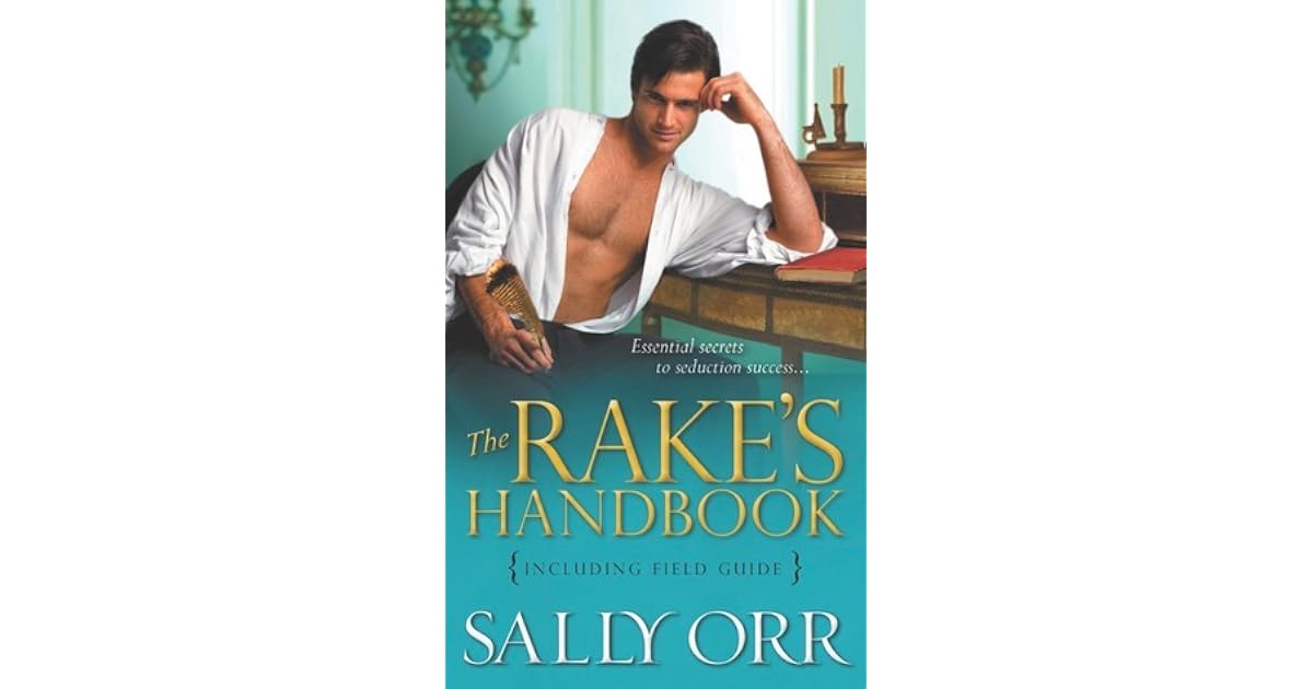The Rake's Handbook Including Field Guide by Sally Orr