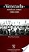 Venezuela Metida En Cintura, 1900-1945